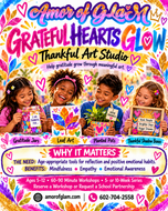 Grateful Hearts Glow Thankful Art Studio workshop flyer